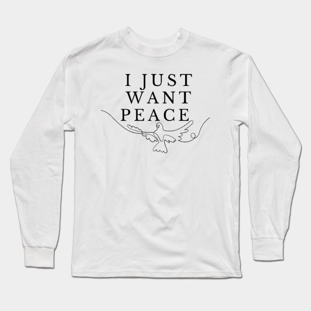 I just want peace Long Sleeve T-Shirt by 0.4MILIANI